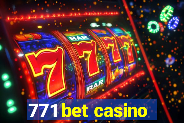 771 bet casino